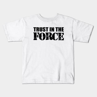 Law enforcer - Trust in the force Kids T-Shirt